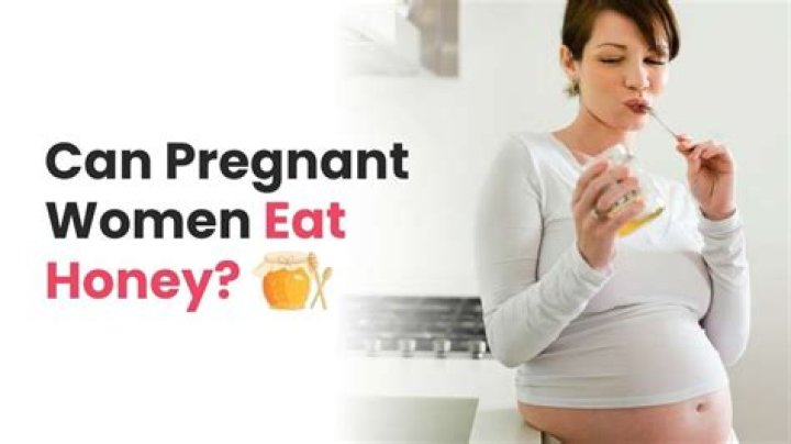 Can I eat honey while pregnant?