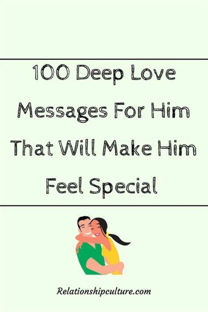 How do I make him feel special messages?