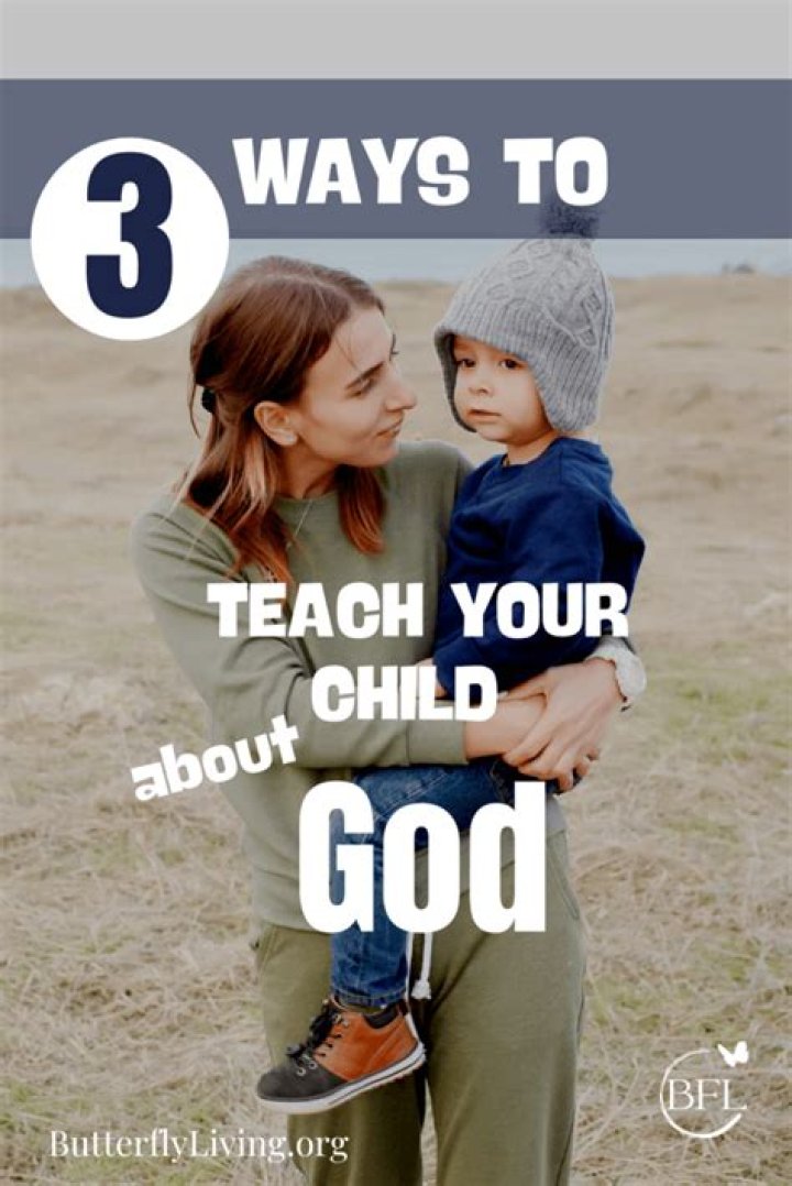 How do I teach my child about God?